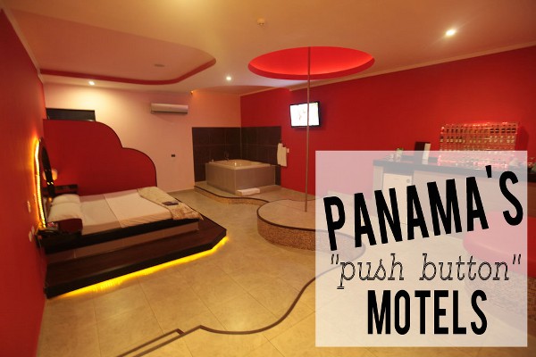 Panama’s Push Button Motels: Push For Peace, Privacy or Pleasure